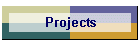 Projects